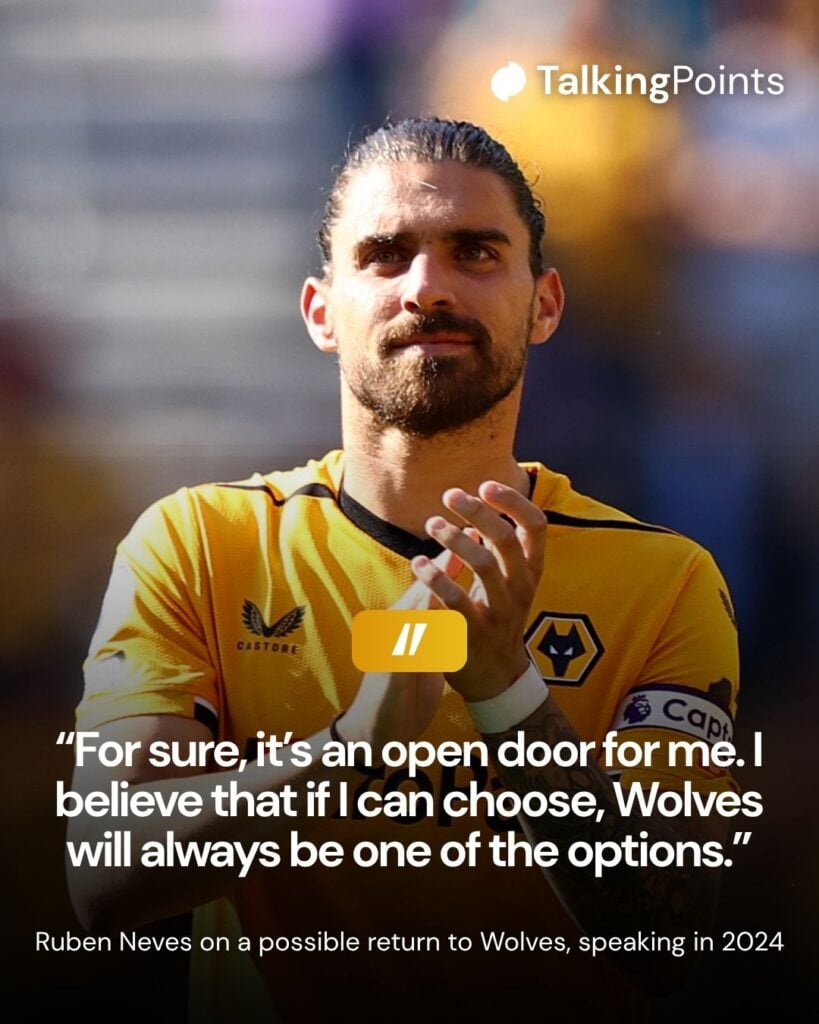 A custom graphic showing a quote from Ruben Neves about returning to Wolves.