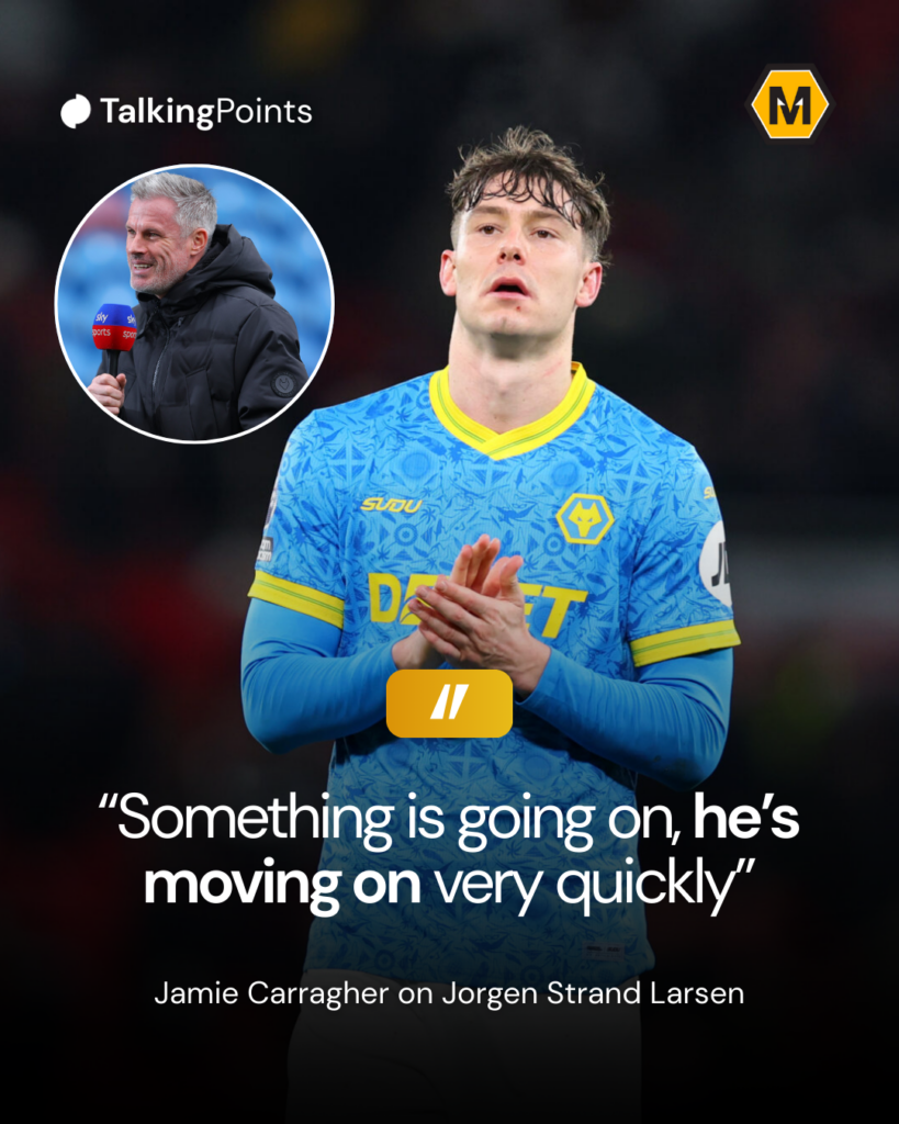 Jamie Carragher on Jorgen Strand Larsen